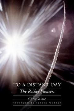 portada to a distant day: the rocket pioneers (en Inglés)