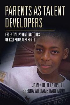 portada Parents as Talent Developers: Essential Parenting Tools of Exceptional Parents (en Inglés)