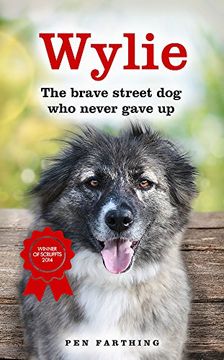portada Wylie: The Brave Street Dog Who Never Gave Up (en Inglés)