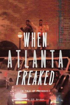 portada When Atlanta Freaked (en Inglés)