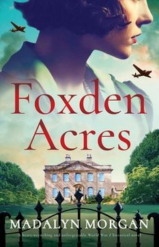 portada Foxden Acres: A heart-wrenching and unforgettable World War 2 historical novel (en Inglés)