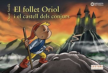portada El Follet Oriol i el Castell Dels Conjurs (Llibres Infantils i Juvenils - Sopa de Contes - el Follet Oriol) (in Catalá)