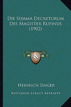 portada Die Summa Decretorum Des Magister Rufinus (1902) (in German)