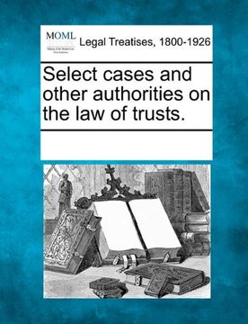 portada select cases and other authorities on the law of trusts. (en Inglés)