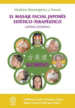 portada Kobido - el Masaje Facial Japones Estetico-Terapeutico (2ª ed. ) (in Spanish)
