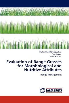 portada evaluation of range grasses for morphological and nutritive attributes (en Inglés)