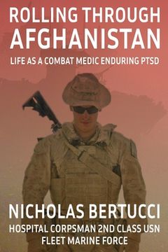 portada Rolling Through Afghanistan: Life as a Combat Medic Enduring PTSD (en Inglés)