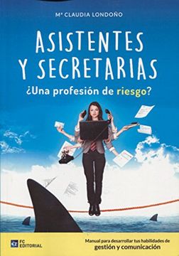 Asistentes y secretarias. ¿Una profesión de riesgo?