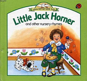 portada Little Jack Horner: And Other Nursery Rhymes (Ladybird Mother Goose Books) (en Inglés)