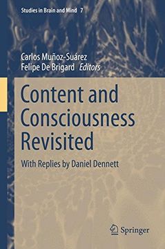 portada Content and Consciousness Revisited: With Replies by Daniel Dennett (Studies in Brain and Mind)