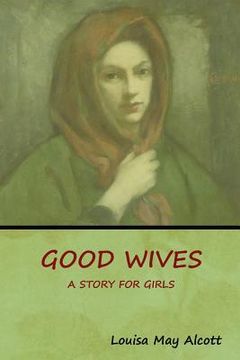 portada Good Wives: A Story for Girls