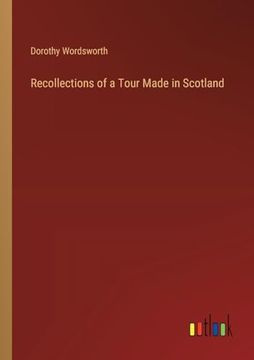 portada Recollections of a Tour Made in Scotland (in English)