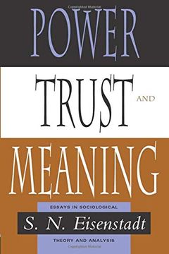 portada Power, Trust, and Meaning: Essays in Sociological Theory and Analysis (Heritage of Sociology s) (en Inglés)