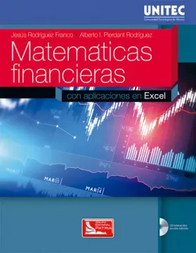 Matemáticas Financieras con Aplicaciones en Excel. Serie Unitec