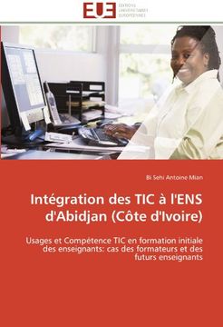 portada Integration Des Tic A L'Ens D'Abidjan (Cote D'Ivoire)