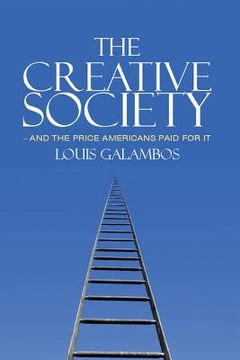 portada the creative society and the price americans paid for it