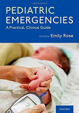 portada Pediatric Emergencies: A Practical, Clinical Guide (en Inglés)