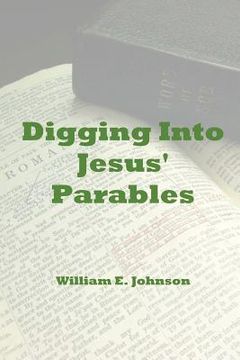 portada Digging Into Jesus' Parables (in English)