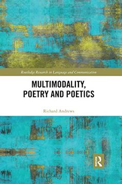 portada Multimodality, Poetry and Poetics (Routledge Research in Language and Communication) (en Inglés)
