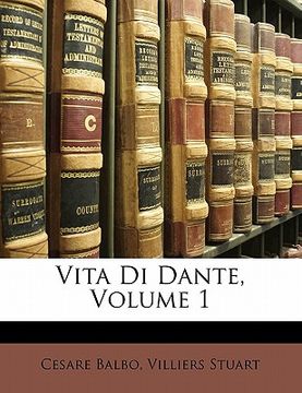 portada Vita Di Dante, Volume 1 (in Italian)