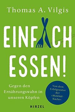 portada Einfach Essen! Gegen den Ernährungswahn in Unseren Köpfen (in German)