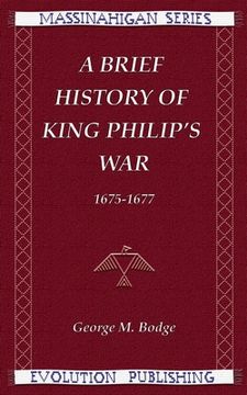 portada A Brief History of King Philip's War, 1675-1677 (in English)