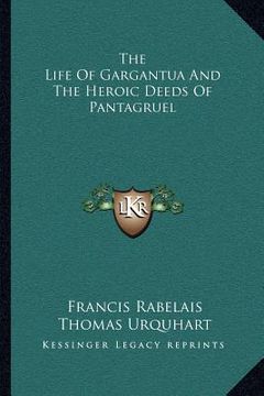 portada the life of gargantua and the heroic deeds of pantagruel (in English)