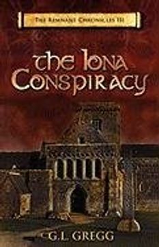portada the iona conspiracy: the remnant chronicles (en Inglés)