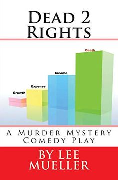 portada Dead 2 Rights: A Murder Mystery Comedy (en Inglés)