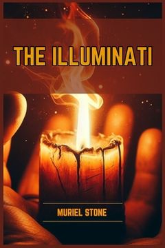 portada The Illuminati: Unveiling the Secrets of the Illuminati (2024)