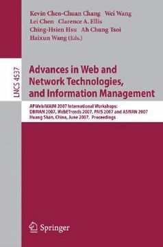 portada advances in web and network technologies, and information management: apweb/waim 2007 international workshops: dbman 2007, webetrends 2007, pais 2007 (in English)
