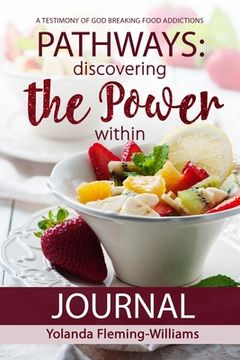 portada PATHWAYS JOURNAL-Discovering The Power Within: A Testimony (en Inglés)