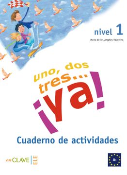 portada Uno, Dos, Tres. Ya! (Nivel 1. Cuaderno de Actividades) (in Spanish)