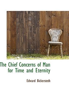 portada the chief concerns of man for time and eternity (en Inglés)