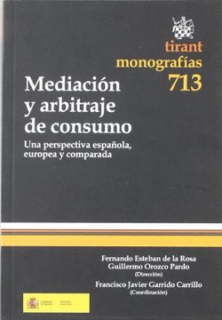 portada Mediacion Y Arbitraje De Consumo. Una Perspectiva Española Europea Y Comparada