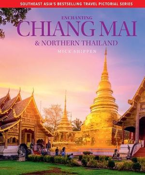 portada Enchanting Chiang mai & Northern Thailand (en Inglés)