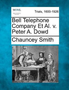 portada bell telephone company et al. v. peter a. dowd (en Inglés)