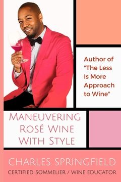 portada Maneuvering Rosé Wine with Style (en Inglés)