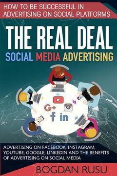 portada Social Media Advertising: How To Be Successful In Advertising On Social Platforms (en Inglés)