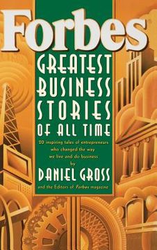 portada Forbes Greatest Business Stories of all Time (en Inglés)