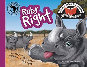 portada Ruby Right: Little Stories, big Lessons (Animal Adventures) (en Inglés)