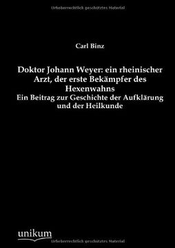 portada Doktor Johann Weyer: Ein Rheinischer Arzt, Der Erste Bekampfer Des Hexenwahns