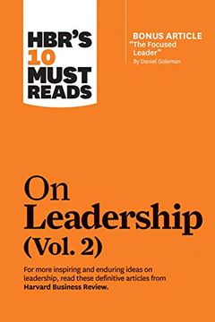 portada Hbr's 10 Must Reads on Leadership, Vol. 2 (With Bonus Article "The Focused Leader" by Daniel Goleman) (libro en Inglés)