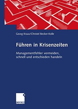 portada Führen in Krisenzeiten: Managementfehler Vermeiden, Schnell Und Entschieden Handeln (in German)