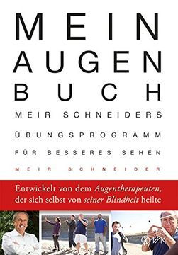 portada Mein Augen-Buch: Meir Schneiders Übungsprogramm für Besseres Sehen. Erweiterte und Aktualisierte Neuausgabe (en Alemán)