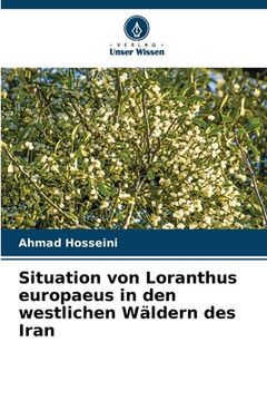 portada Situation von Loranthus europaeus in den westlichen Wäldern des Iran (en Alemán)