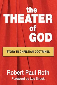 portada the theater of god: story in christian doctrines (en Inglés)
