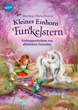 portada Kleines Einhorn Funkelstern (2). Vorlesegeschichten von Allerbesten Freunden (en Alemán)