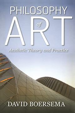 portada Philosophy of Art: Aesthetic Theory and Practice (in English)