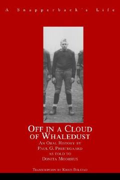 portada off in a cloud of whaledust: a snapperback's life (en Inglés)